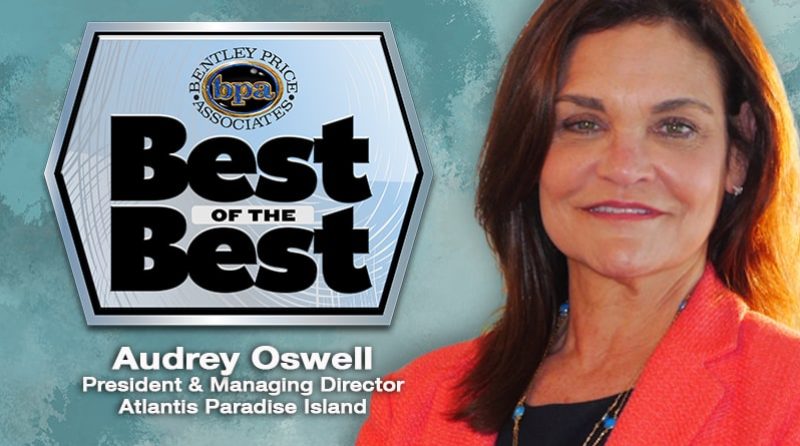 Atlantis Paradise Island’s Audrey Oswell Joins the Bentley Price “Best of The Best” List
