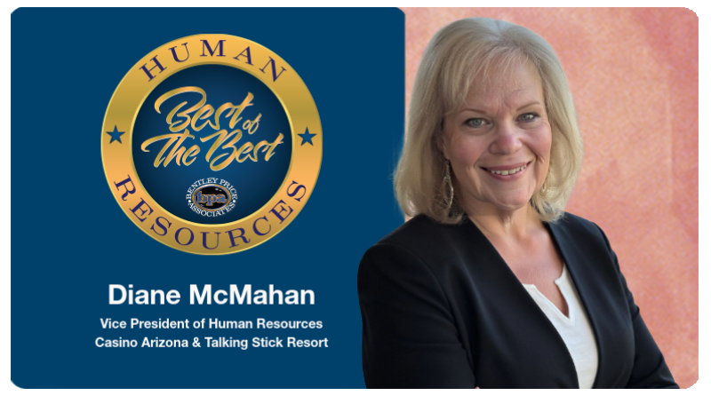 Casino Arizona and Talking Stick Resort’s Vice President of Human Resources, Diane McMahan, Named “Best of the Best”