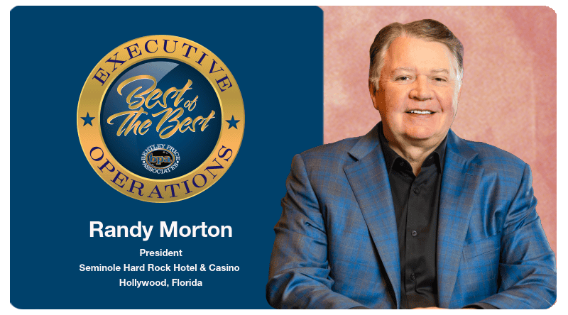 Seminole Hard Rock Hotel & Casino Hollywood’s President, Randy Morton, Named “Best of the Best”