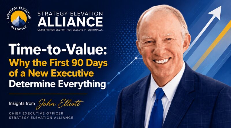 Time-to-Value: Why the First 90 Days of a New Executive Determine Everything